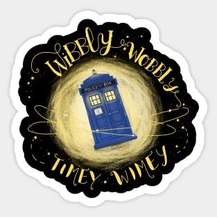wibbly wobbly timey wimey Sticker
